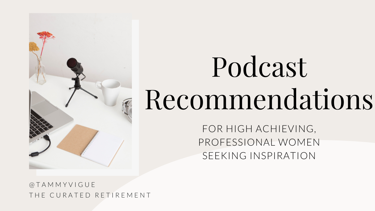 The Best Motivational Podcasts For High Achieving Professional Women